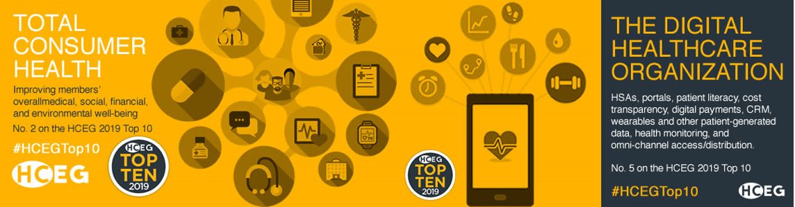 HCEG Top 10. Industry Pulse Survey. Challenges, issues, opportunities healthcare industry. Data & Analytics, Total Consumer Health, Population Health Services, Value-based Payments, The Digital Healthcare Organization, Rising Pharmacy Costs, External Market Disruption, Operational Effectiveness, Opioid Management