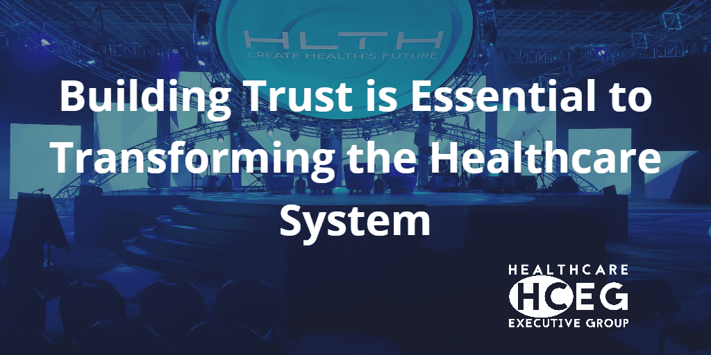 Building Trust is Essential to Transforming the Healthcare System