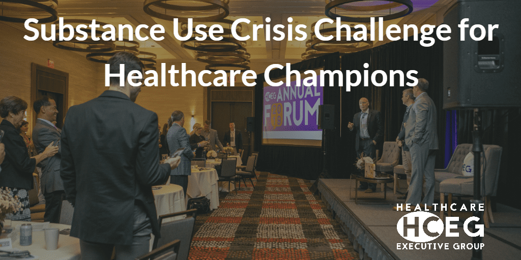 Substance Use Crisis Challenge for Healthcare Champions