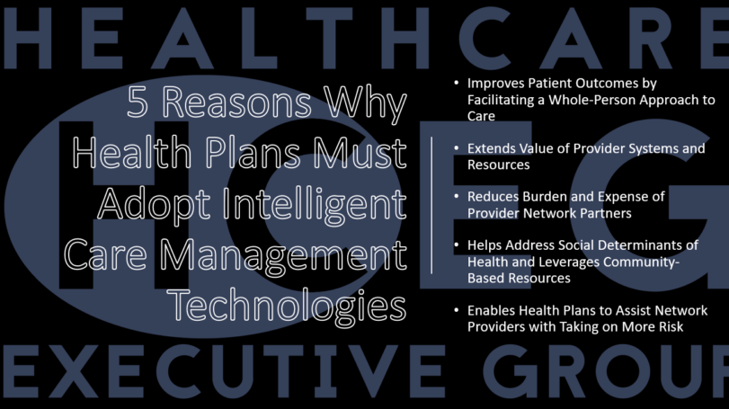 5 Reasons Why Health Plans Must Adopt Intelligent Care Management Technologies